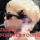 ＺＩＧＺＯ「ＦＯＲＥＶＥＲ　ＹＯＵＮＧ」