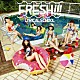 ｌｙｒｉｃａｌ　ｓｃｈｏｏｌ「ＦＲＥＳＨ！！！」