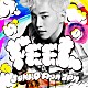 ＪＵＮＨＯ（Ｆｒｏｍ　２ＰＭ）「ＦＥＥＬ」