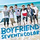 ＢＯＹＦＲＩＥＮＤ「ＳＥＶＥＮＴＨ　ＣＯＬＯＲ」