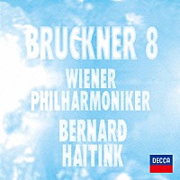 ハイティンク　ＶＰＯ「 ブルックナー：交響曲第８番」