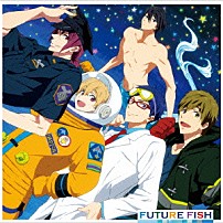 ＳＴＹＬＥ　ＦＩＶＥ 「ＦＵＴＵＲＥ　ＦＩＳＨ」