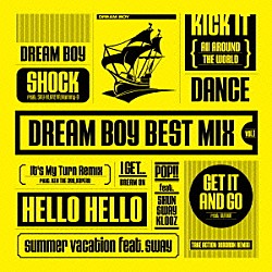 ＤＪ　ＨＩＲＯＲＯＮ ＫＥＮ　ＴＨＥ　３９０ ＫＬＯＯＺ ＫＯＰＥＲＵ ＤＲＥＡＭ　ＢＯＹＳ ＹＵＲＩＫＡ「ＤＲＥＡＭ　ＢＯＹ　ＢＥＳＴ　ＭＩＸ　ｖｏｌ．１－ＭＩＸＥＤ　ＢＹ　ＤＪ　ＨＩＲＯＲＯＮ」