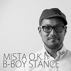 ＭＩＳＴＡ　Ｏ．Ｋ．Ｉ「Ｂ－ＢＯＹ　ＳＴＡＮＣＥ」