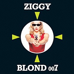 ＺＩＧＧＹ「ＢＬＯＮＤ　００７」