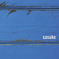 サスケ「ｓａｓｕｋｅ」