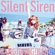 Ｓｉｌｅｎｔ　Ｓｉｒｅｎ「ＢＡＮＧ！ＢＡＮＧ！ＢＡＮＧ！」