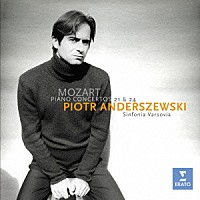 ピョートル・アンデルシェフスキ「 モーツァルト：ピアノ協奏曲第２４番＆第２１番」