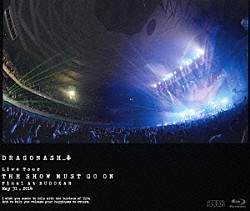 ＤＲＡＧＯＮＡＳＨ「Ｌｉｖｅ　Ｔｏｕｒ　ＴＨＥ　ＳＨＯＷ　ＭＵＳＴ　ＧＯ　ＯＮ　Ｆｉｎａｌ　Ａｔ　ＢＵＤＯＫＡＮ　Ｍａｙ　３１，２０１４」