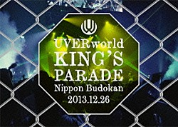 ＵＶＥＲｗｏｒｌｄ「ＵＶＥＲｗｏｒｌｄ　ＫＩＮＧ’Ｓ　ＰＡＲＡＤＥ　Ｎｉｐｐｏｎ　Ｂｕｄｏｋａｎ　２０１３．１２．２６」