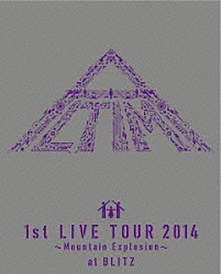 ＡＬＴＩＭＡ「ＡＬＴＩＭＡ／１ｓｔ　ＬＩＶＥ　ａｔ　ＢＬＩＴＺ　２０１４～Ｍｏｕｎｔａｉｎ　Ｅｘｐｌｏｓｉｏｎ～」