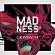 ＣＲＯＳＳＦＡＩＴＨ「ＭＡＤＮＥＳＳ」