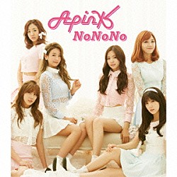 Ａｐｉｎｋ「ＮｏＮｏＮｏ」