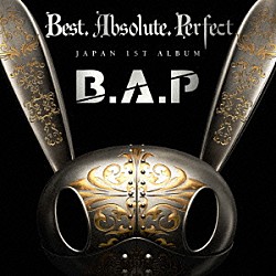 Ｂ．Ａ．Ｐ「Ｂｅｓｔ．　Ａｂｓｏｌｕｔｅ．　Ｐｅｒｆｅｃｔ」