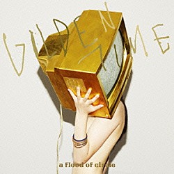 ａ　ｆｌｏｏｄ　ｏｆ　ｃｉｒｃｌｅ「ＧＯＬＤＥＮ　ＴＩＭＥ」