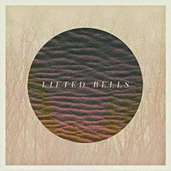 Ｌｉｆｔｅｄ　Ｂｅｌｌｓ「ＬＩＦＴＥＤ　ＢＥＬＬＳ」