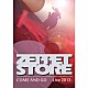 ＺＥＰＰＥＴ　ＳＴＯＲＥ「ＣＯＭＥ　ＡＮＤ　ＧＯ　－Ｌｉｖｅ　２０１３－」