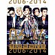 ＢＩＧＢＡＮＧ「ＴＨＥ　ＢＥＳＴ　ＯＦ　ＢＩＧＢＡＮＧ　２００６－２０１４」