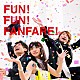 いきものがかり「ＦＵＮ！　ＦＵＮ！　ＦＡＮＦＡＲＥ！」