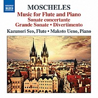 （クラシック）「 モシェレス：フルートとピアノのための作品集」