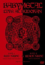 ＢＡＢＹＭＥＴＡＬ「ＬＩＶＥ　ＡＴ　ＢＵＤＯＫＡＮ　～　ＲＥＤ　ＮＩＧＨＴ　＆　ＢＬＡＣＫ　ＮＩＧＨＴ　ＡＰＯＣＡＬＹＰＳＥ　～」