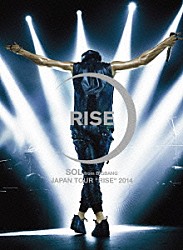 ＳＯＬ　ｆｒｏｍ　ＢＩＧＢＡＮＧ「ＳＯＬ　ｆｒｏｍ　ＢＩＧＢＡＮＧ　ＪＡＰＡＮ　ＴＯＵＲ　“ＲＩＳＥ”　２０１４」