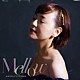 普天間かおり「Ｍｅｌｌｏｗ」