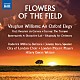 （クラシック） ロデリック・ウィリアムズ ジェレミー・アイアンズ シティ・オブ・ロンドン合唱団 ロンドン・モーツァルト・プレイヤーズ ヒラリー・ディヴァン・ウェットン「野に咲く花～フィンジ：レクイエム・ダ・カメラ　他」