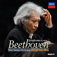 小澤征爾「 ベートーヴェン：交響曲第４番＆第７番」