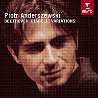 ピョートル・アンデルジェフスキー「 ベートーヴェン：ディアベッリの主題による３３の変奏曲」