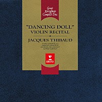 ジャック・ティボー「 踊る人形～ヴァイオリン名曲集」