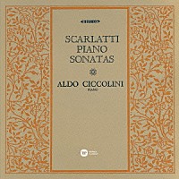 アルド・チッコリーニ「 Ｄ．スカルラッティ：ピアノ・ソナタ集」