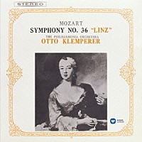 オットー・クレンペラー「 モーツァルト：交響曲　第２９番、第３１番≪パリ≫＆第３６番≪リンツ≫」