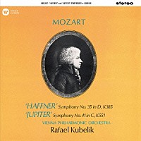 ラファエル・クーベリック「 モーツァルト：交響曲　第３５番≪ハフナー≫　第４１番≪ジュピター≫」