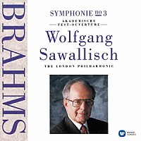 ヴォルフガング・サヴァリッシュ「 ブラームス：交響曲　第３番　大学祝典序曲」