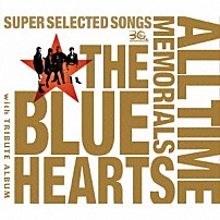 ＴＨＥ　ＢＬＵＥ　ＨＥＡＲＴＳ 「ＴＨＥ　ＢＬＵＥ　ＨＥＡＲＴＳ　３０ｔｈ　ＡＮＮＩＶＥＲＳＡＲＹ　ＡＬＬ　ＴＩＭＥ　ＭＥＭＯＲＩＡＬＳ　～ＳＵＰＥＲ　ＳＥＬＥＣＴＥＤ　ＳＯＮＧＳ～」