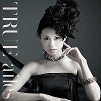 ＴＲＵＥ 「ａｉｌｅｓ」