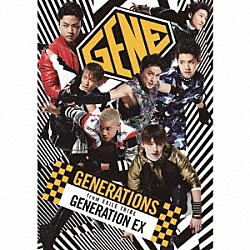 ＧＥＮＥＲＡＴＩＯＮＳ　ｆｒｏｍ　ＥＸＩＬＥ　ＴＲＩＢＥ「ＧＥＮＥＲＡＴＩＯＮ　ＥＸ」