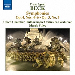 （クラシック） パルドゥビツェ・チェコ室内フィルハーモニー管弦楽団 マレク・シュティレツ「フランツ・イグナツ・ベック：交響曲集」