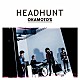 ＯＫＡＭＯＴＯ’Ｓ「ＨＥＡＤＨＵＮＴ」