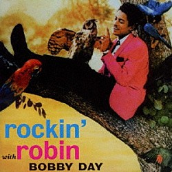 ボビー・デイ「ロッキン・ロビン　＋１３」