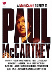 Ｐａｕｌ　ＭｃＣａｒｔｎｅｙ／Ｃｏｌｄｐｌａｙ／Ｄａｖｅ　Ｇｒｏｈｌ／Ｊａｍｅｓ　Ｔａｙｌｏｒ／Ｎｅｉｌ　Ｙｏｕｎｇ　＆　Ｃｒａｚｙ　Ｈｏｒｓｅ／Ｊｏｅ　Ｗａｌｓｈ／Ａｌｉｃｉａ　Ｋｅｙｓ／Ｎｏｒａｈ「Ａ　ＭｕｓｉＣａｒｅｓ　Ｔｒｉｂｕｔｅ　Ｔｏ　Ｐａｕｌ　ＭｃＣａｒｔｎｅｙ」