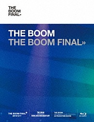 ＴＨＥ　ＢＯＯＭ「ＴＨＥ　ＢＯＯＭ　ＦＩＮＡＬ」