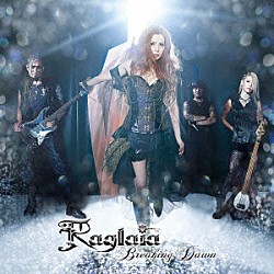 Ｒａｇｌａｉａ「Ｂｒｅａｋｉｎｇ　Ｄａｗｎ」