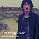 黒田倫弘「Ｓｔａｒｔｉｎｇ　Ｏｖｅｒ」