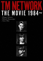 ＴＭ　ＮＥＴＷＯＲＫ「ＴＭ　ＮＥＴＷＯＲＫ　ＴＨＥ　ＭＯＶＩＥ　１９８４～」