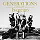 ＧＥＮＥＲＡＴＩＯＮＳ　ｆｒｏｍ　ＥＸＩＬＥ　ＴＲＩＢＥ「Ｅｖｅｒｇｒｅｅｎ」