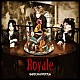 ＧＯＴＣＨＡＲＯＣＫＡ「Ｒｏｙａｌｅ」