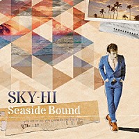 ＳＫＹ－ＨＩ「 Ｓｅａｓｉｄｅ　Ｂｏｕｎｄ」