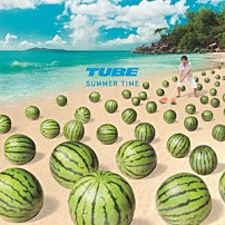 ＴＵＢＥ 「ＳＵＭＭＥＲ　ＴＩＭＥ」